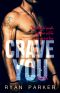 [Crave 01] • Crave You